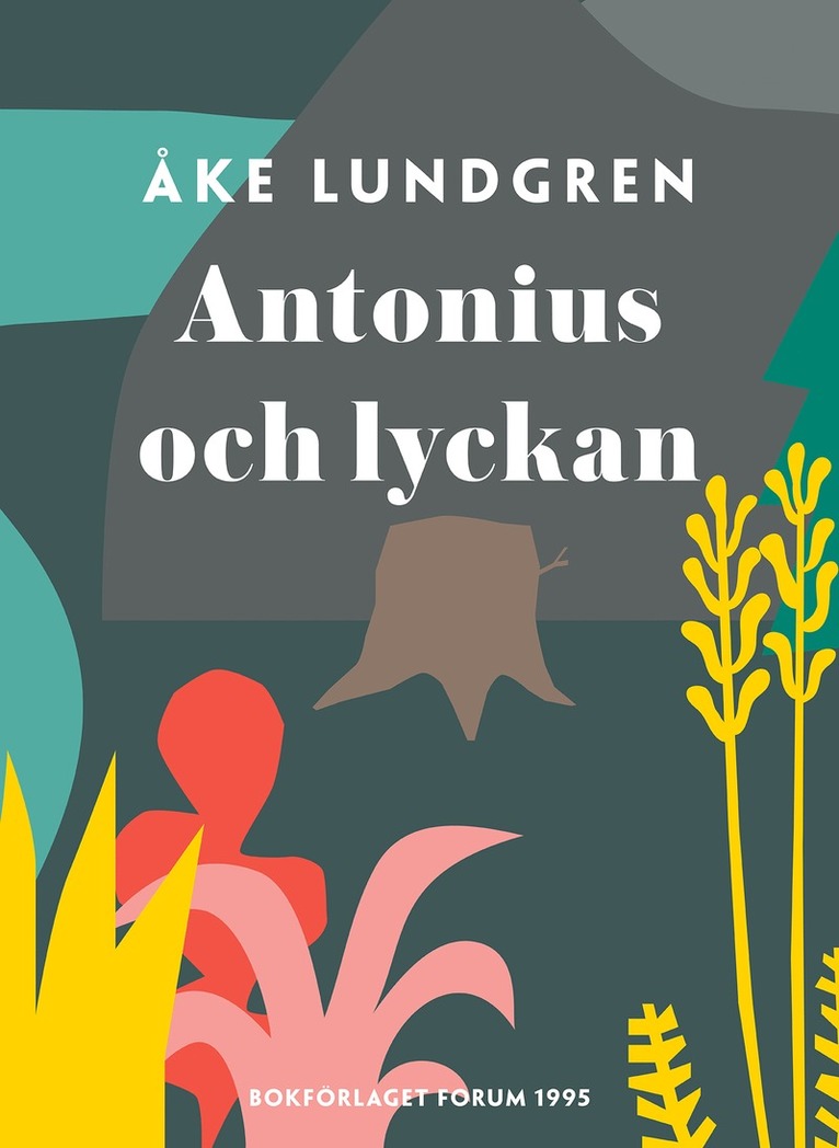 Åke Lundgren - Antonius och lyckan, E-bok