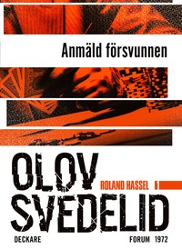 Anm�ld f�rsvunnen : en Roland Hassel-thriller
