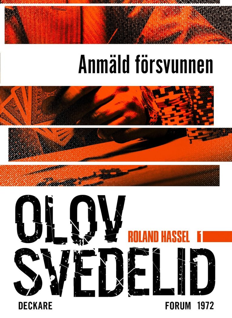 Olov Svedelid - Anmäld försvunnen : en Roland Hassel-thriller, E-bok