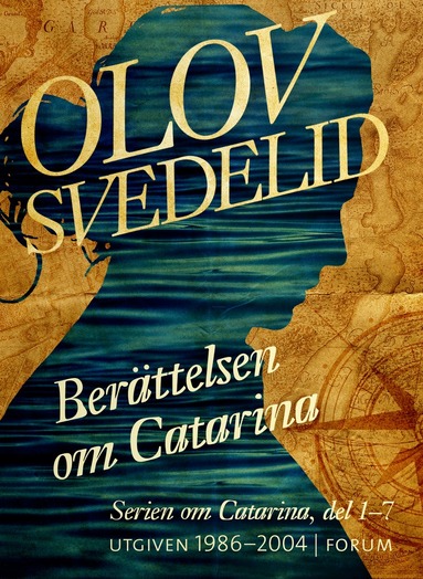 Olov Svedelid - Berättelsen om Catarina ; En Dufva i Stockholm ; En Humbla på haven; Catarina och kärlekens pris, E-bok