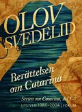Berttelsen om Catarina ; En Dufva i Stockholm ; En Humbla p haven; Catarina och krlekens pris