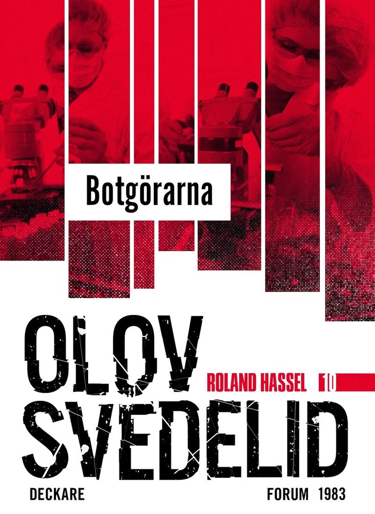 Olov Svedelid - Botgörarna : en Roland Hassel-thriller, E-bok