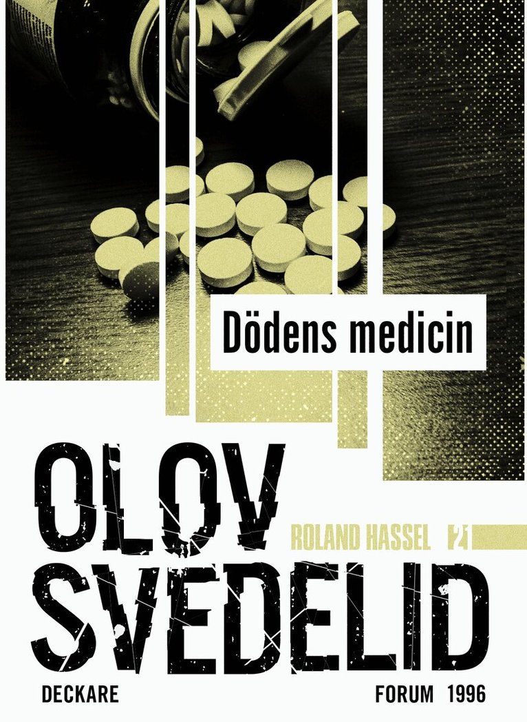 Olov Svedelid - Dödens medicin : en Roland Hassel-thriller, E-bok