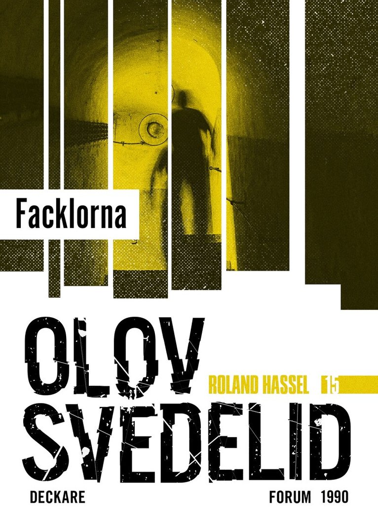 Olov Svedelid - Facklorna : en Roland Hassel-thriller, E-bok