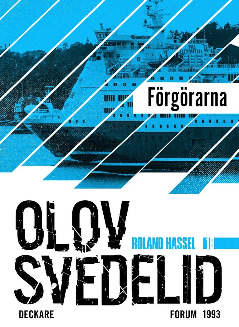 Olov Svedelid - Förgörarna : en Roland Hassel-thriller, E-bok