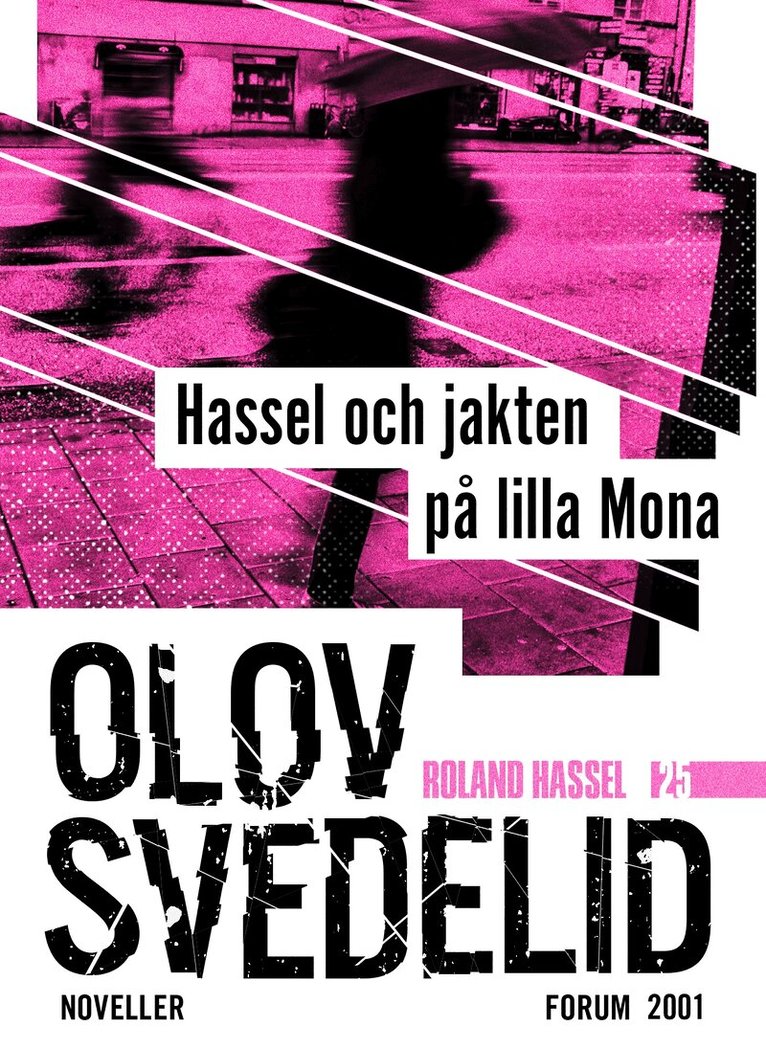 Olov Svedelid - Hassel och jakten på lilla Mona : Roland Hassel-noveller, E-bok
