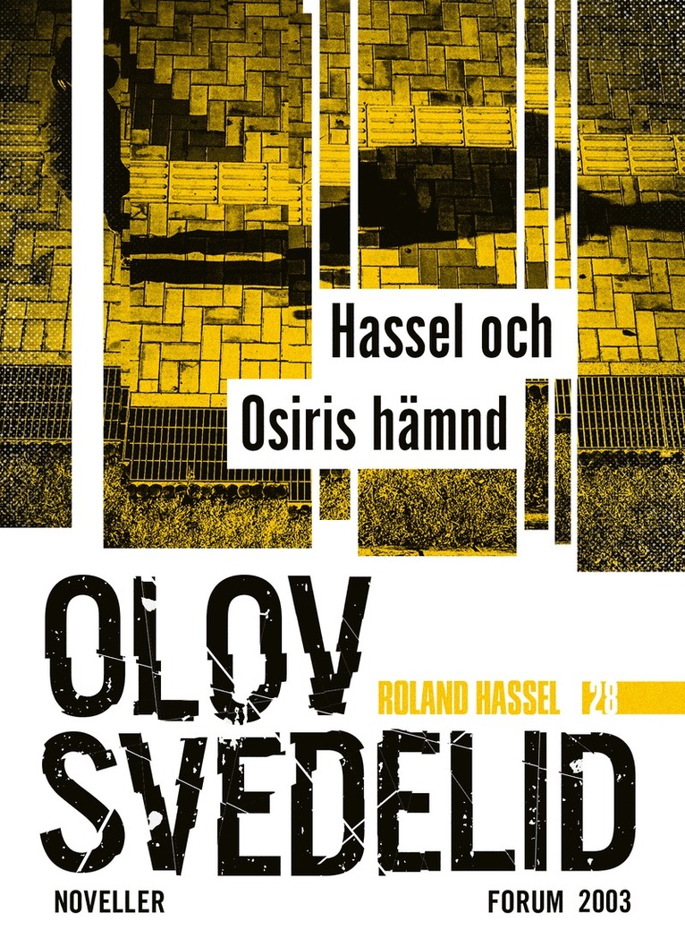 Olov Svedelid - Hassel och Osiris hämnd : Roland Hassel-noveller, E-bok