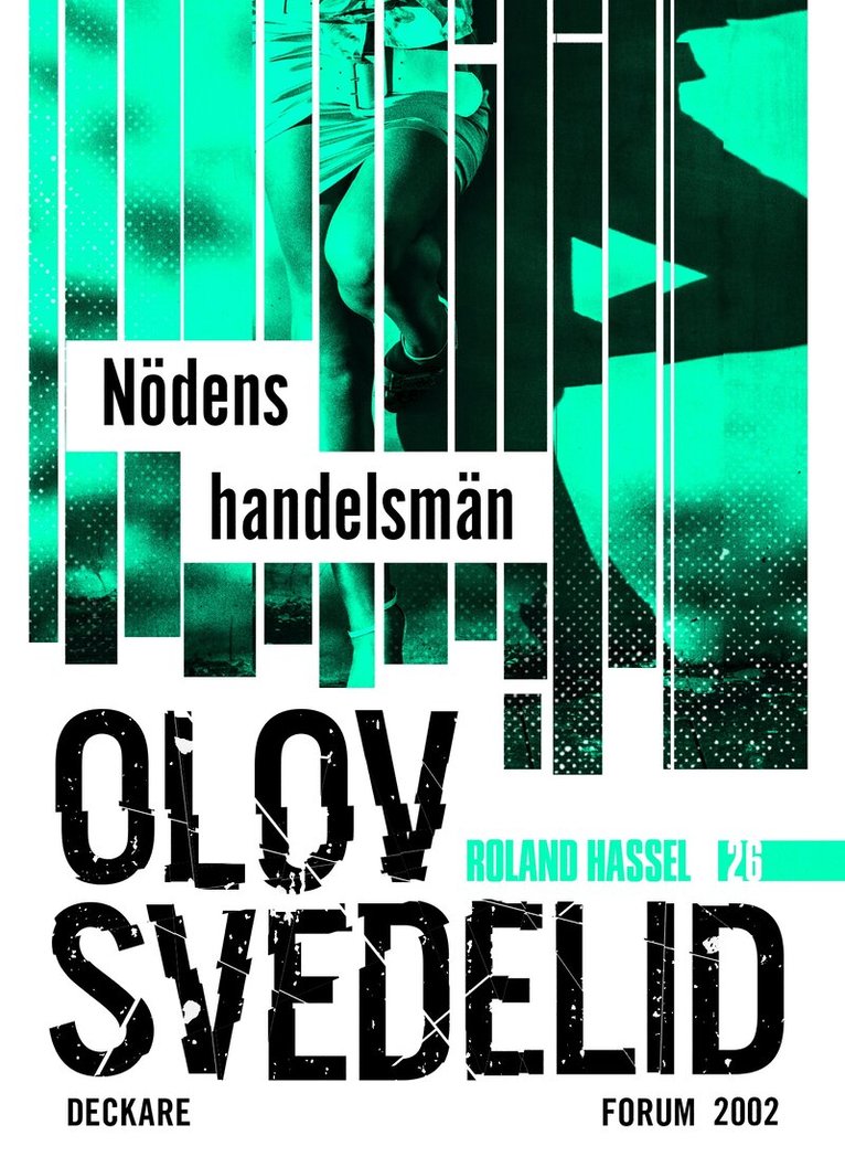 Olov Svedelid - Nödens handelsmän : en Roland Hassel-thriller, E-bok