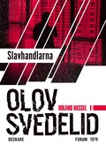 Slavhandlarna : En Roland Hassel-thriller