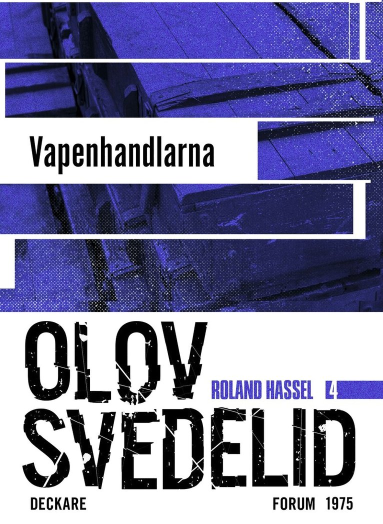 Olov Svedelid - Vapenhandlarna : en Roland Hassel-thriller, E-bok