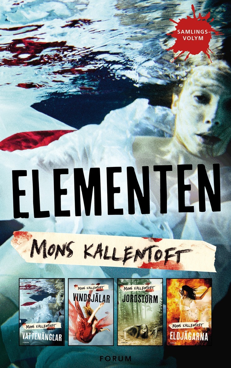 Mons Kallentoft - Elementen : Vattenänglar ; Vindsjälar ; Jordstorm ; Eldjägarna, E-bok