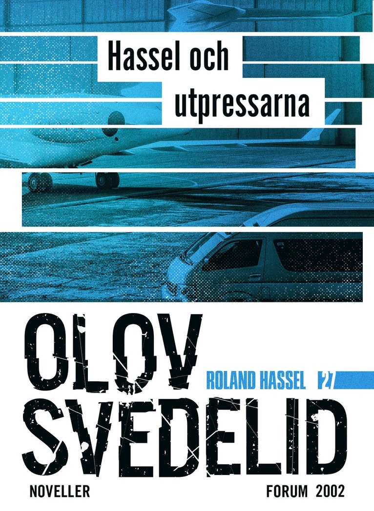 Olov Svedelid - Hassel och utpressarna : Roland Hassel-noveller, E-bok