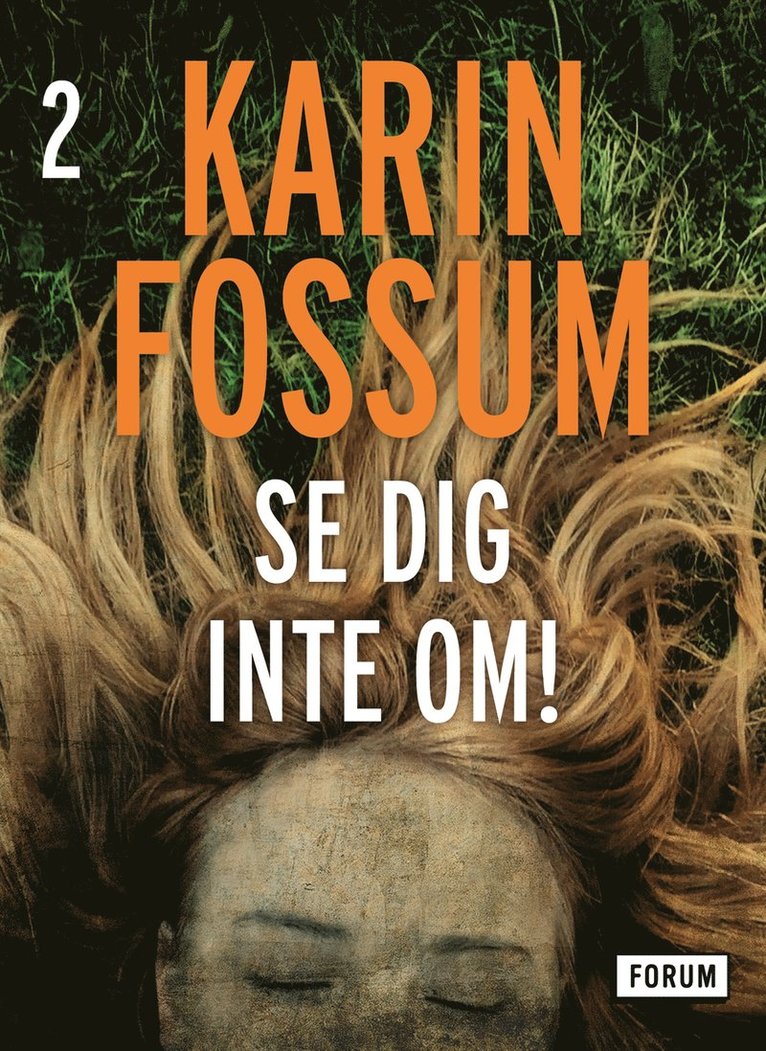 Karin Fossum - Se dig inte om!, E-bok