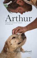 Arthur : gatuhunden som lmnade djungeln och hittade hem