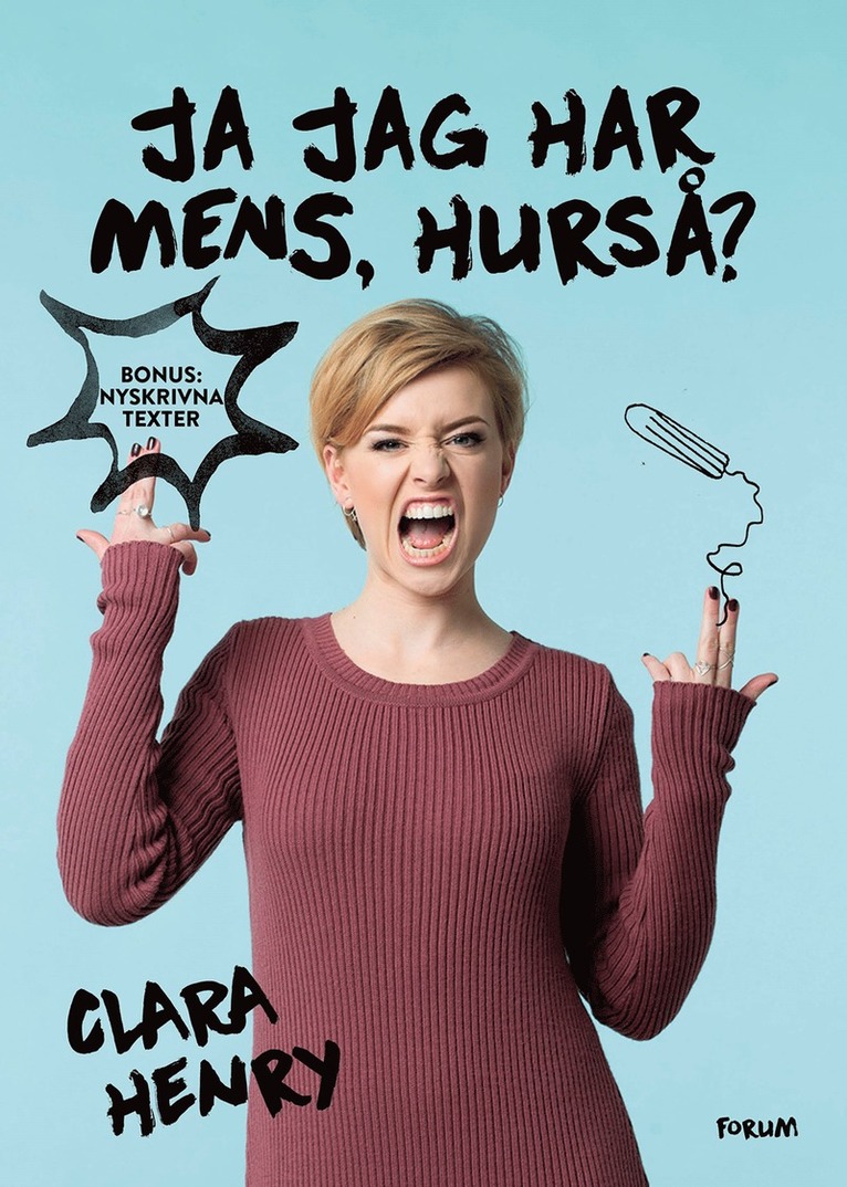 Clara Henry - Ja jag har mens, hurså?, E-bok