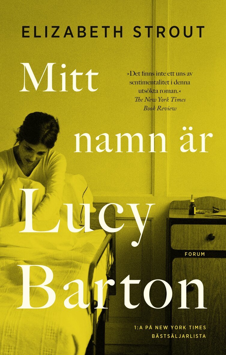 Elizabeth Strout - Mitt namn är Lucy Barton, Inbunden