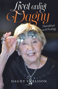 e-Bok Livet enligt Dagny  i huvudet på en 104 åring