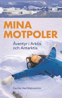 e-Bok Mina motpoler  äventyr i Arktis och Antarktis <br />                        E bok
