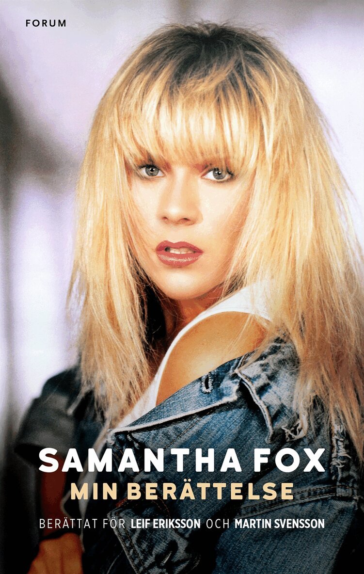 Samantha Fox, Martin Svensson, Leif Eriksson - Min berättelse, Inbunden
