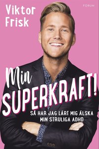 e-Bok Min superkraft!  så har jag lärt mig älska min struliga adhd