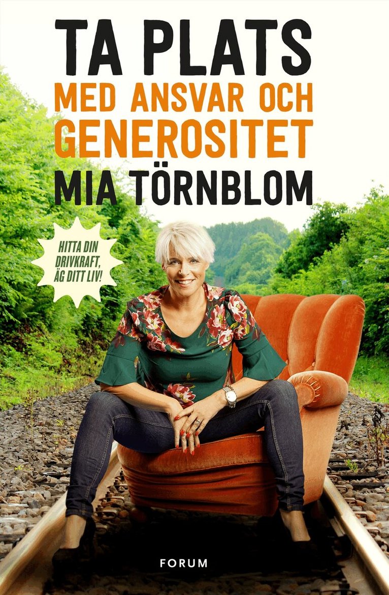 Mia Törnblom - Ta plats med ansvar och generositet, Inbunden