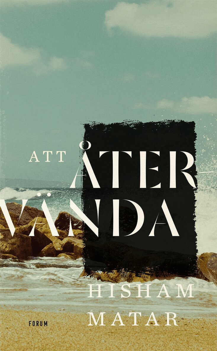 Hisham Matar - Att återvända, Inbunden