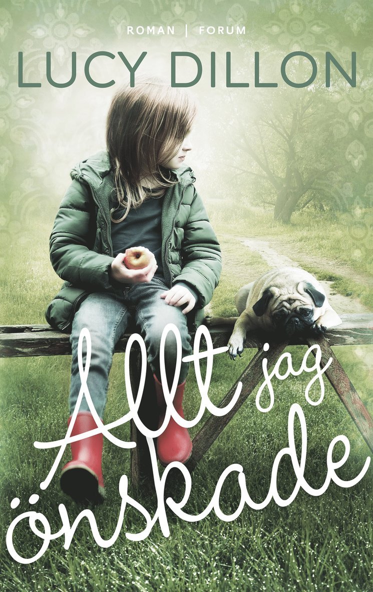 Lucy Dillon - Allt jag önskade, E-bok