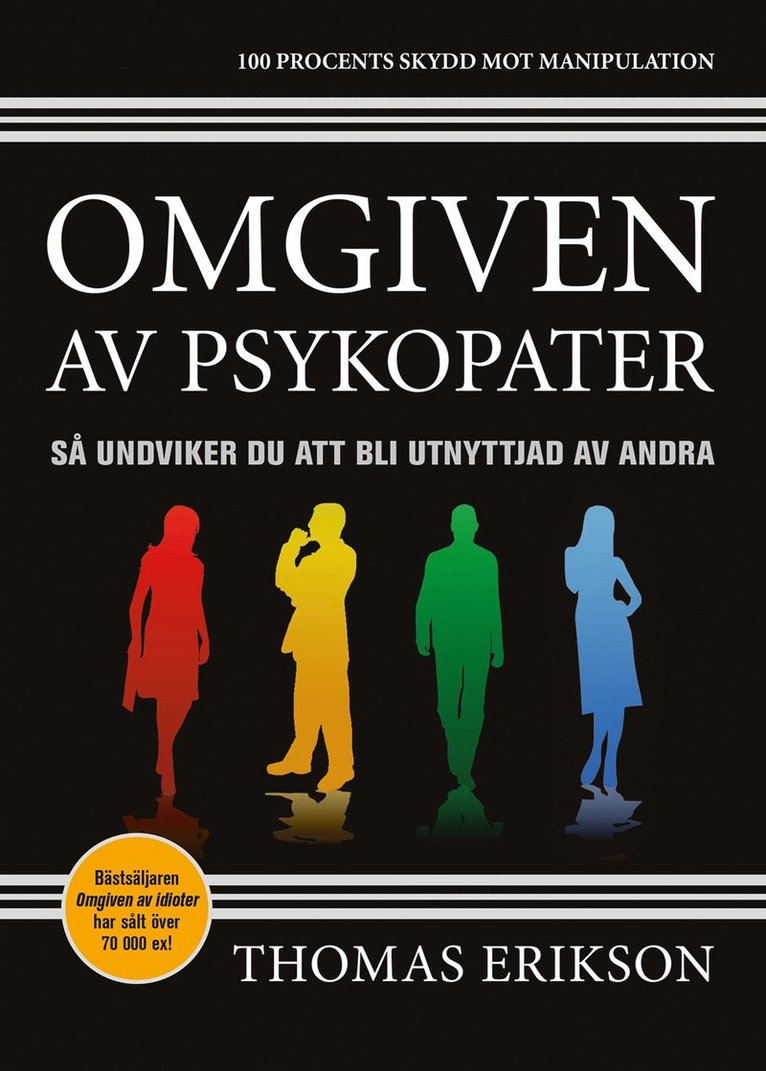Thomas Erikson - Omgiven av psykopater : så undviker du att bli utnyttjad av andra, E-bok