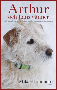 e-Bok Arthur och hans vänner  och andra berättelser om hundar som fått människor att hitta sig själva