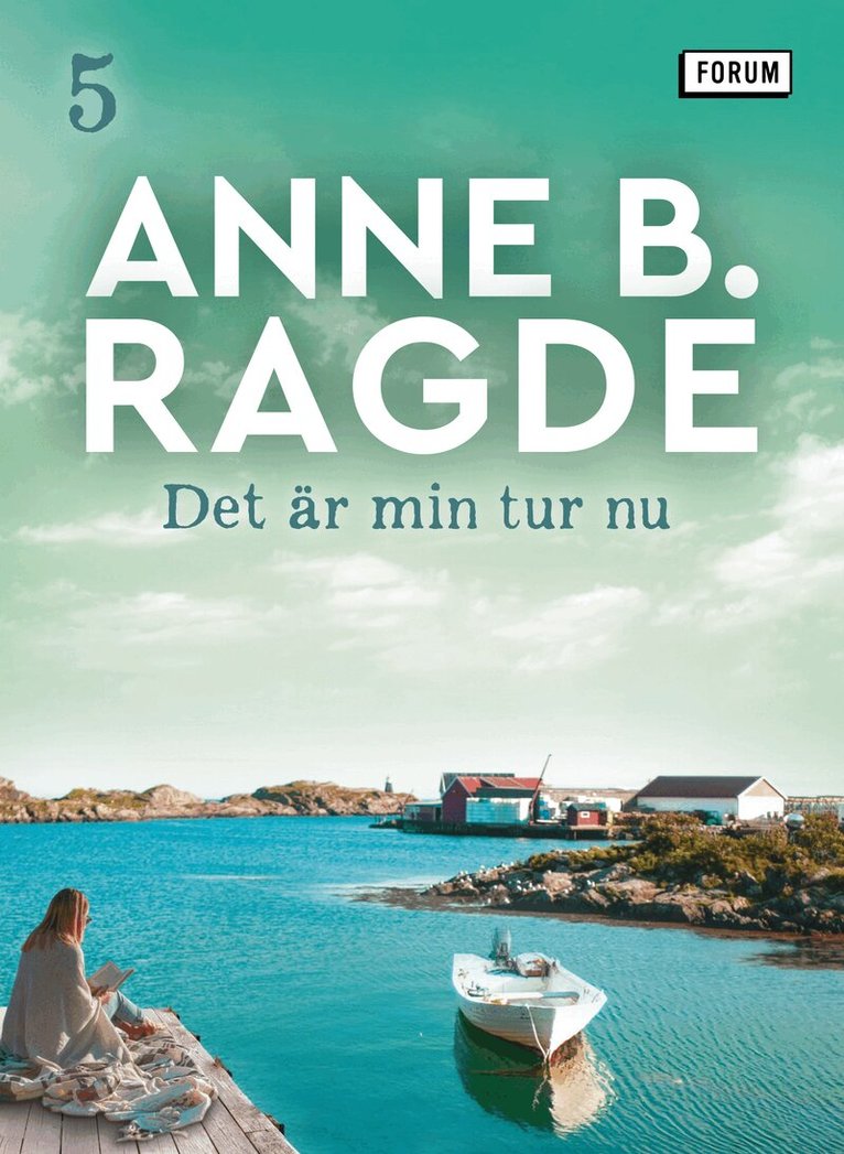 Anne B. Ragde - Det är min tur nu, E-bok