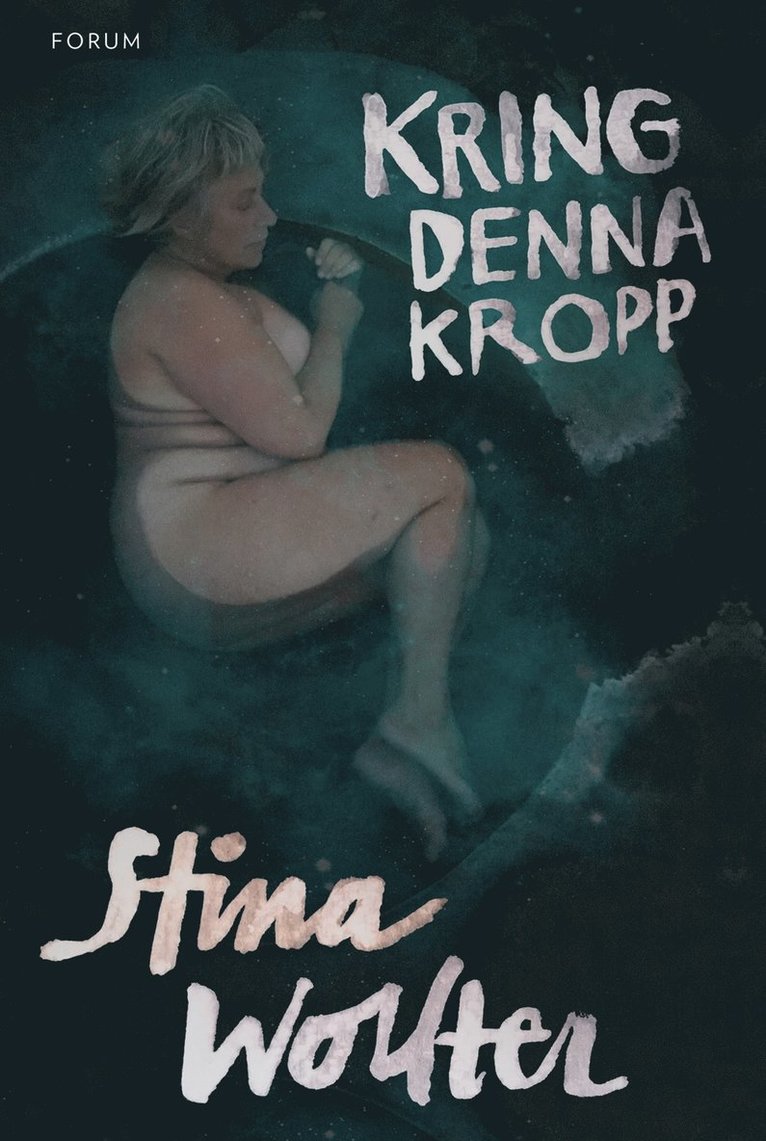 Stina Wollter - Kring denna kropp, E-bok