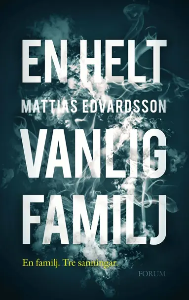 Mattias Edvardsson - En helt vanlig familj, E-bok
