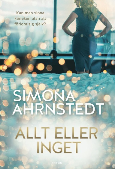 Simona Ahrnstedt Allt eller inget