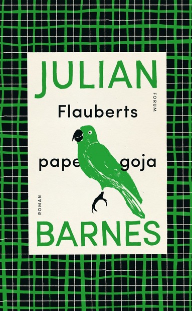 Julian Barnes Flauberts papegoja