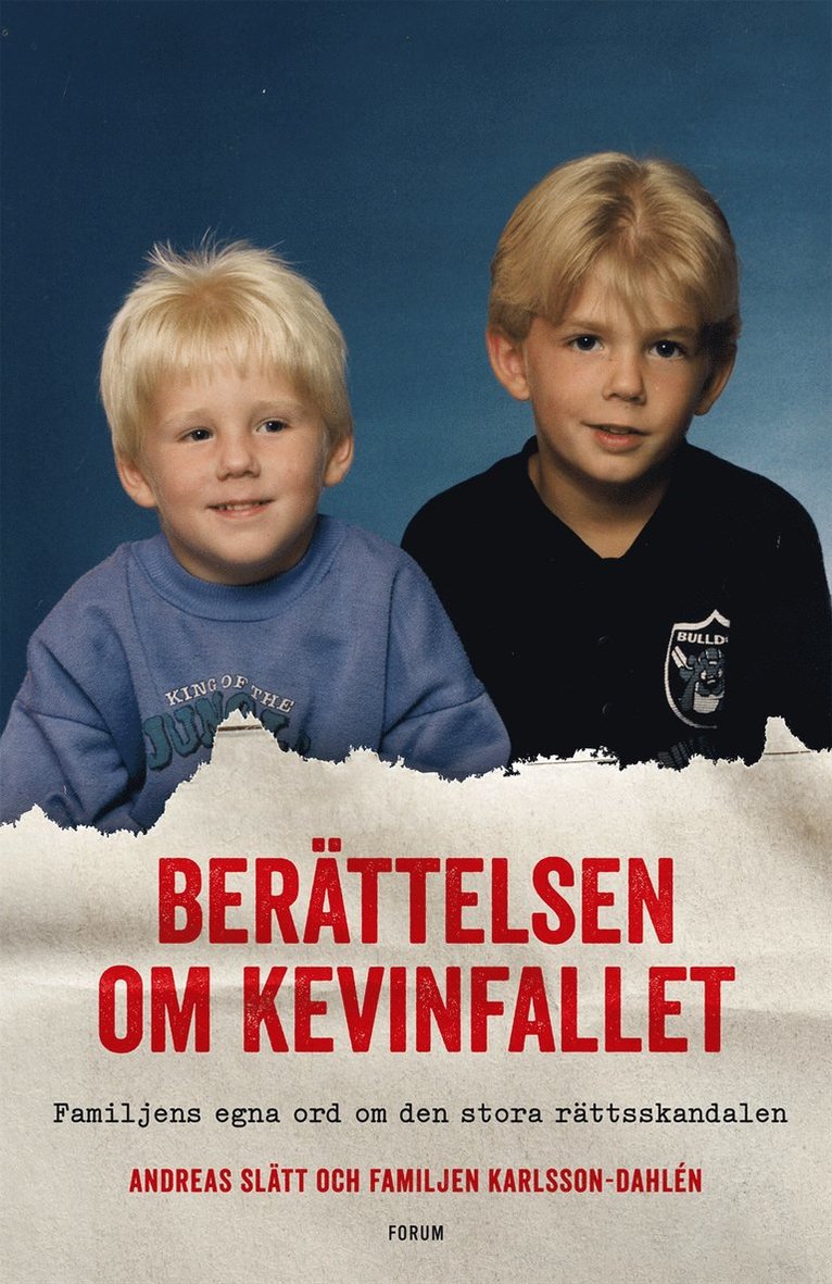 Andreas Slätt, Familjen Karlsson-Dahlén - Berättelsen om Kevinfallet : familjens egna ord om den stora rättsskandalen, E-bok