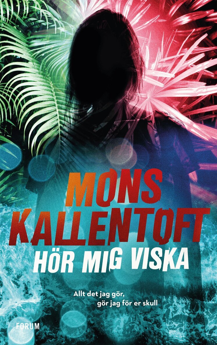 Mons Kallentoft - Hör mig viska, Inbunden
