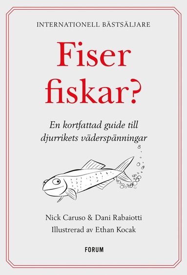 Fiser fiskar? : en kortfattad guide till djurrikets väderspänningar