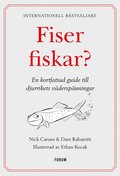 Fiser fiskar? : en kortfattad guide till djurrikets vderspnningar