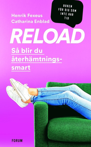 Henrik Fexeus, Catharina Enblad Reload : så blir du återhämtningssmart