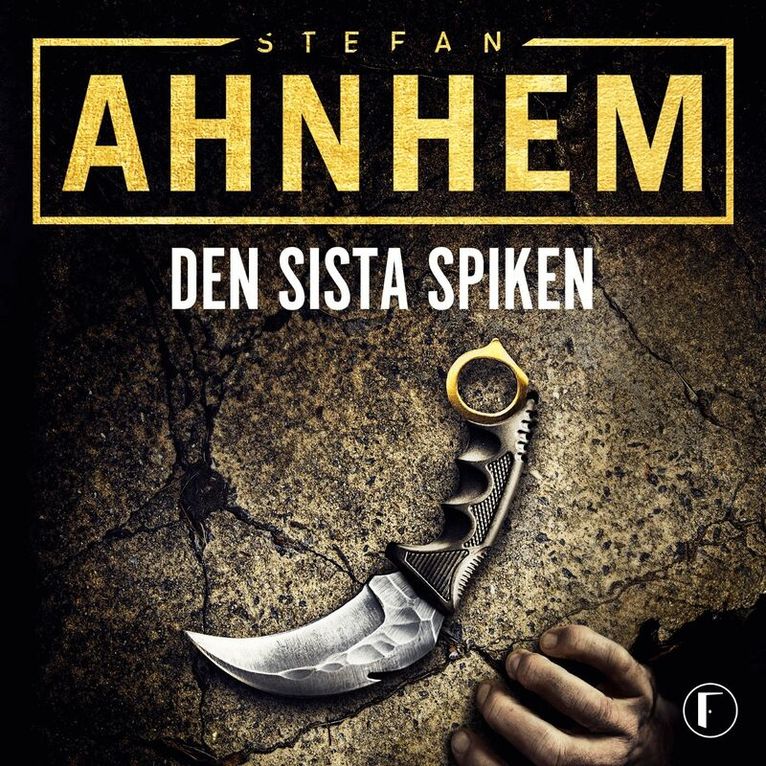 Stefan Ahnhem - Den sista spiken, Ljudbok