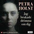 Jag brukade drömma om dig