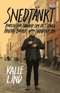 Snedt�nkt : boken som handlar om det inga andra b�cker handlar om