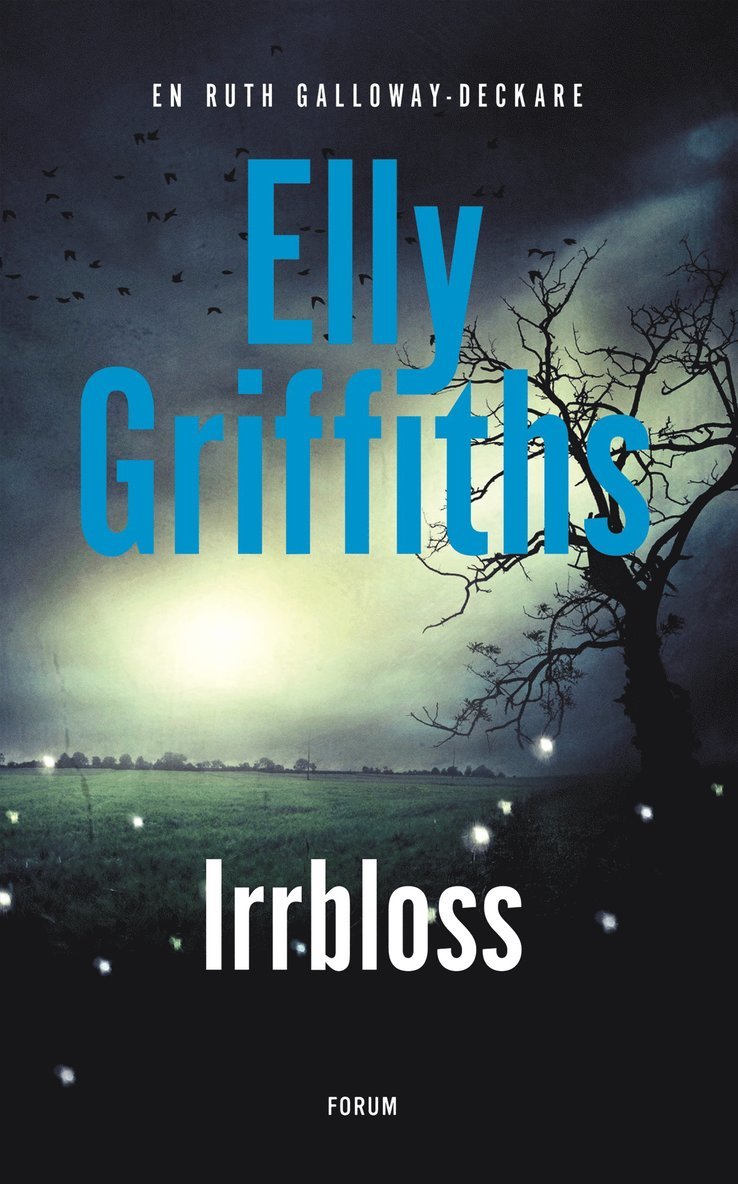 Elly Griffiths - Irrbloss, E-bok