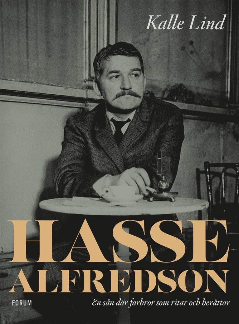 Kalle Lind - Hasse Alfredson : en sån där farbror som ritar och berättar, E-bok