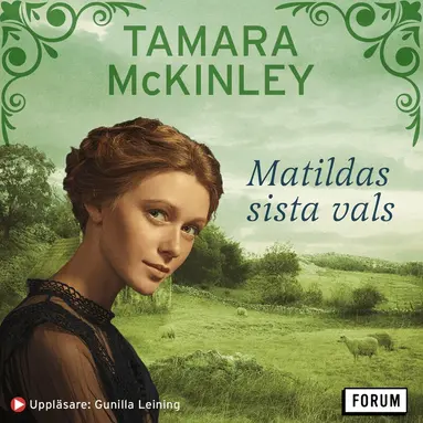Tamara McKinley - Matildas sista vals, Ljudbok