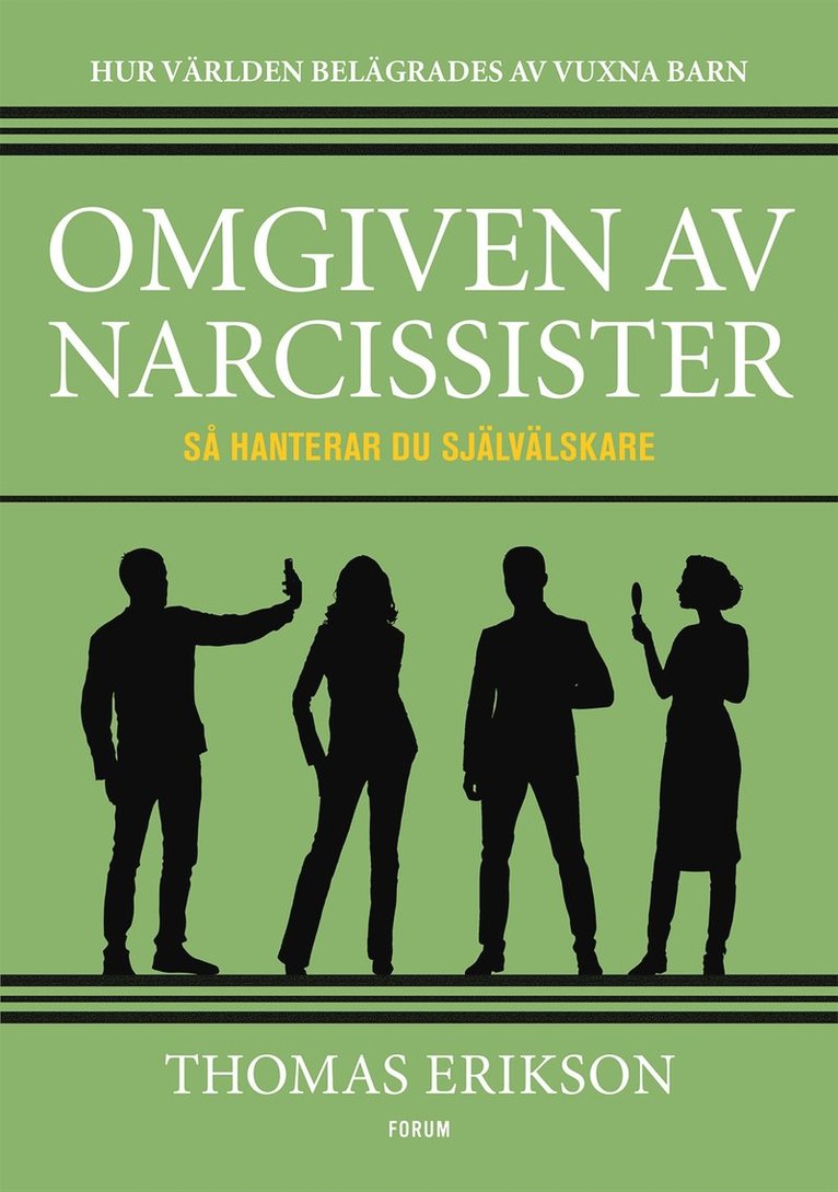 Thomas Erikson - Omgiven av narcissister : så hanterar du självälskare, E-bok