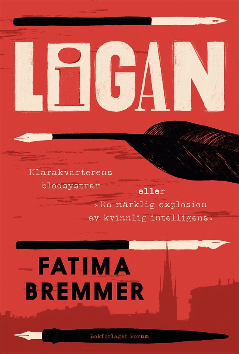 Fatima Bremmer - Ligan : Klarakvarterens blodsystrar eller ”En märklig explosion av kvinnlig intelligens”, E-bok