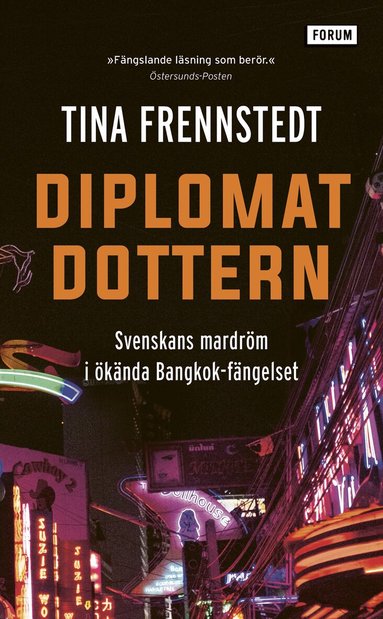 Tina Frennstedt - Diplomatdottern : svenskans mardröm i ökända Bangkok-fängelset, Pocket