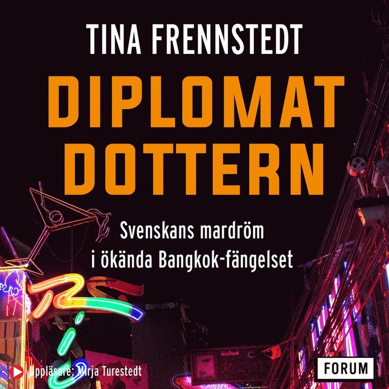 Tina Frennstedt - Diplomatdottern : svenskans mardröm i ökända Bangkok-fängelset, Ljudbok