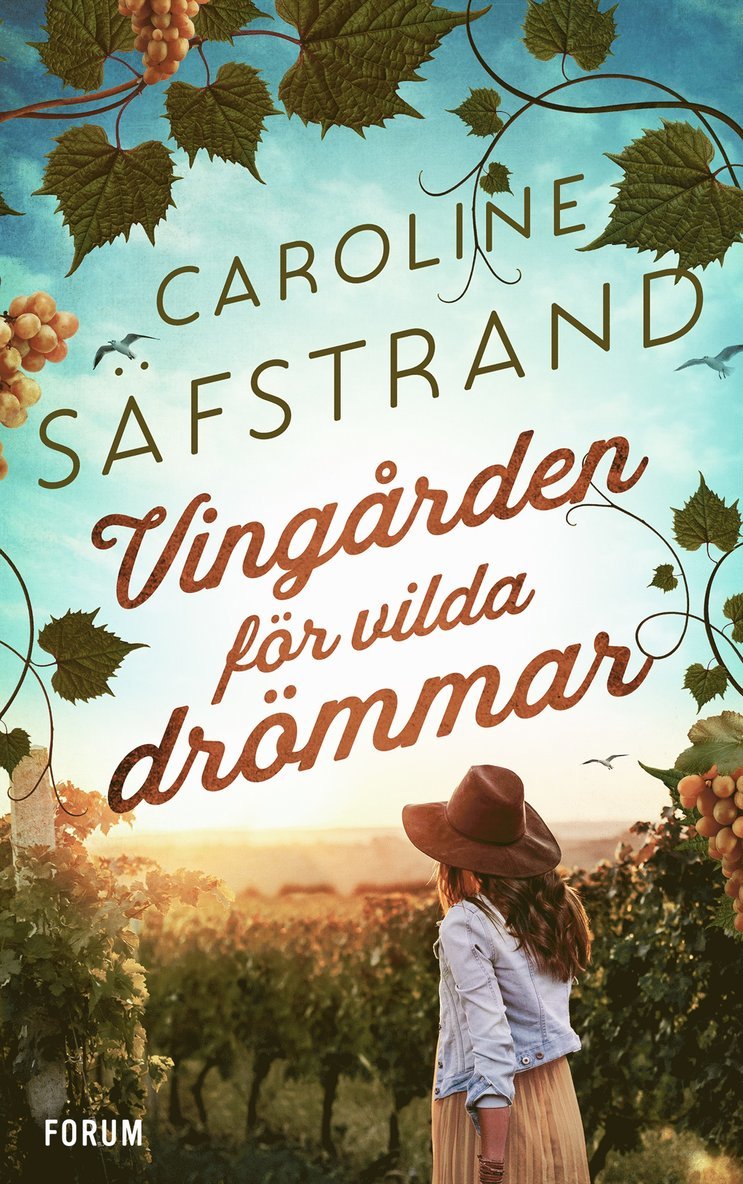 Caroline Säfstrand - Vingården för vilda drömmar, E-bok
